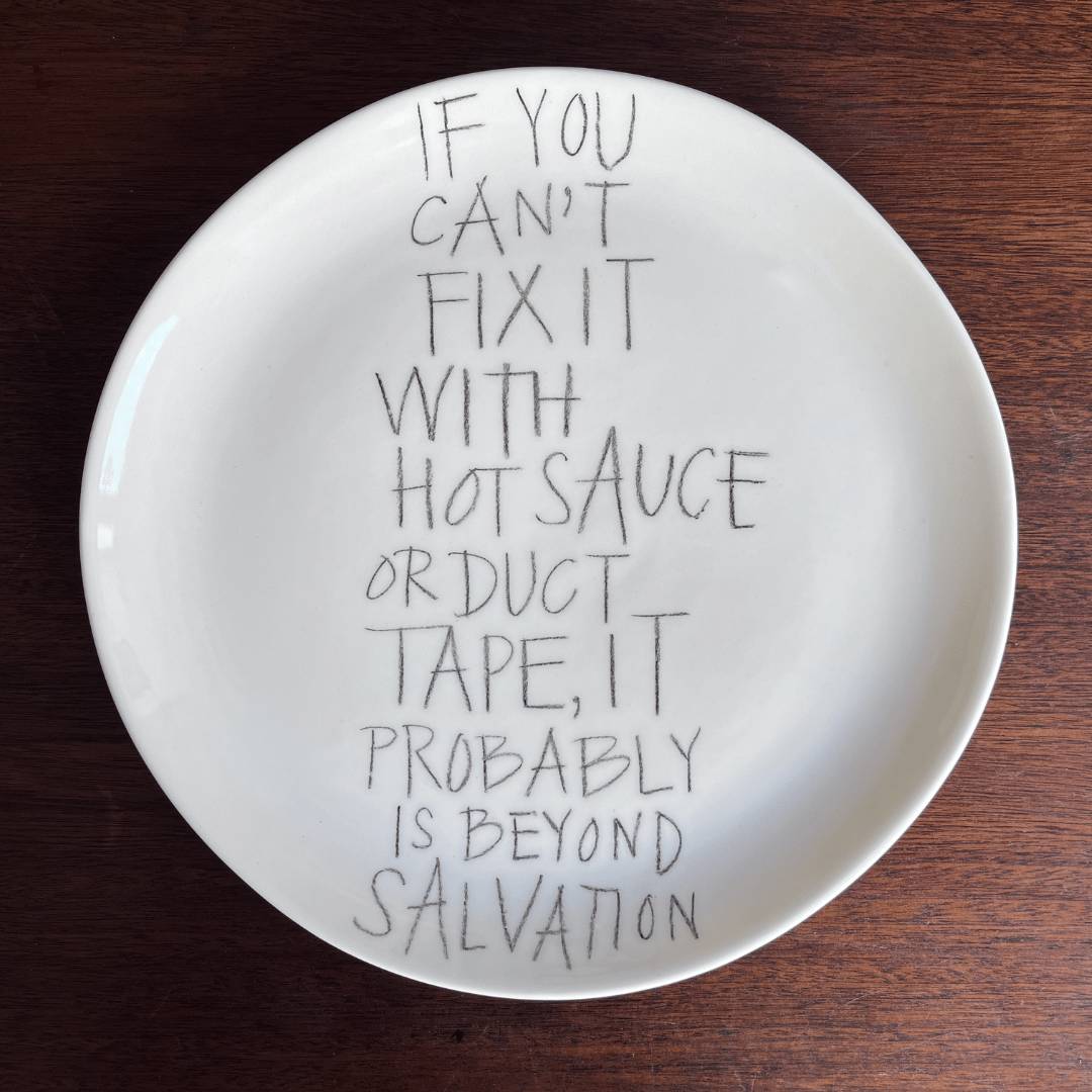 The Detailsmith Medium Handwritten Ceramic Plate Collection ED 3 Hot sauce & duct tape