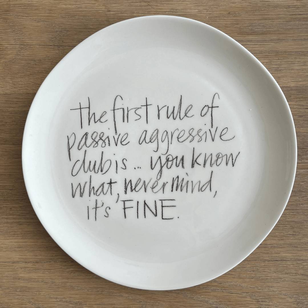 The Detailsmith Medium Handwritten Ceramic Plate ED 3 Passive aggresive