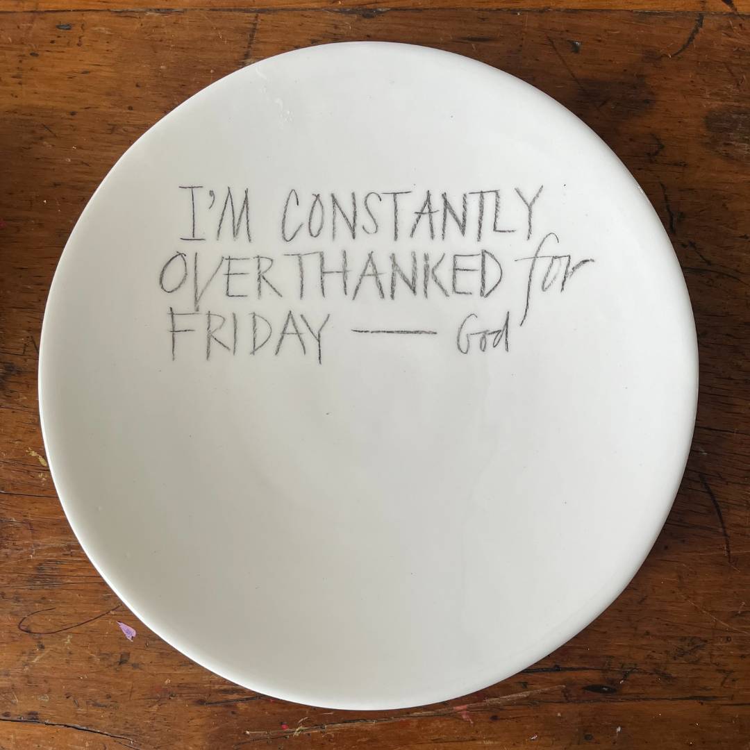 The Detailsmith Large Handwritten Ceramic Plate ED 2 Fridays V1