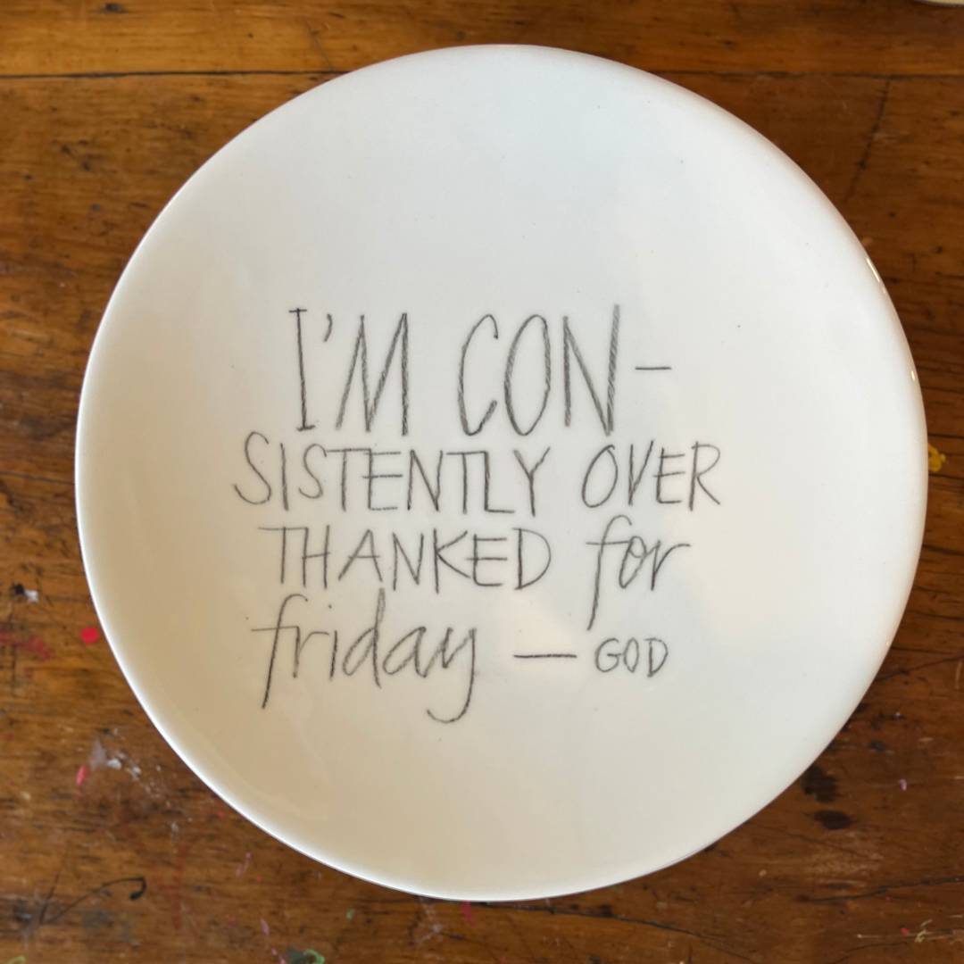 The Detailsmith Large Handwritten Ceramic Plate ED 2 Fridays V2
